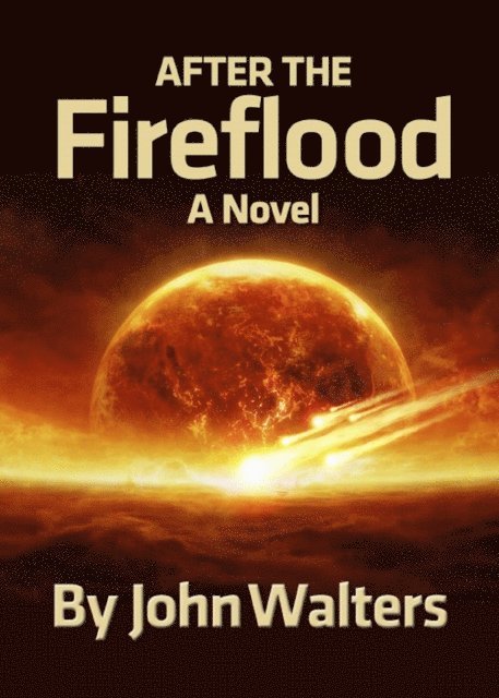 John Walters - After the Fireflood, E-bok