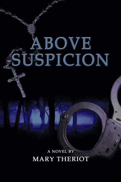 Mary Theriot - Above Suspicion, E-bok