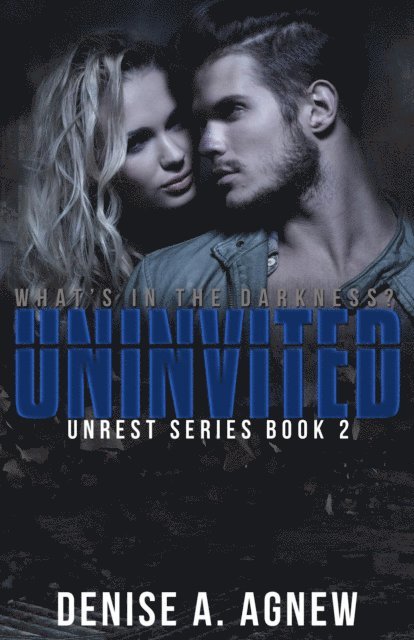 Denise A. Agnew - Uninvited, E-bok