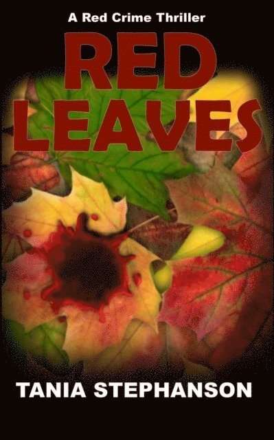 Tania Stephanson - Red Leaves, E-bok