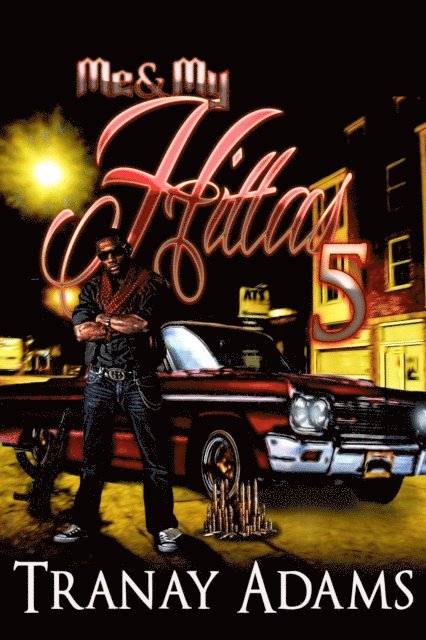 Tranay Adams - Me And My Hittas 5, E-bok