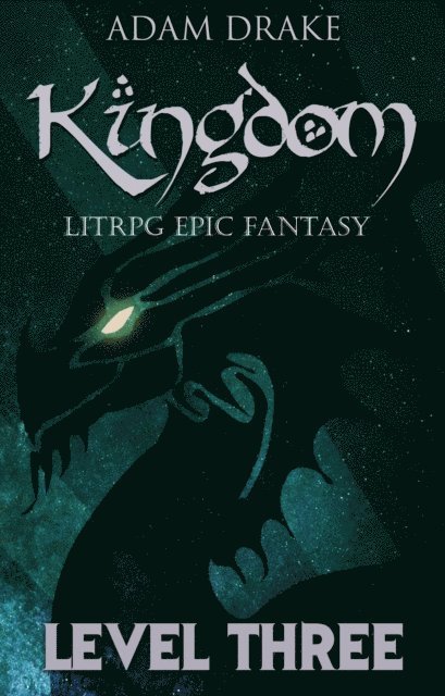 Adam Drake - Kingdom Level Three: LitRPG Epic Fantasy, E-bok