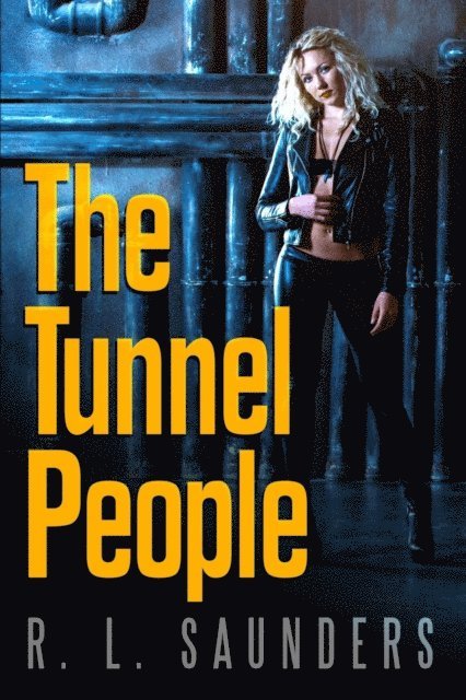 R. L. Saunders - Tunnel People, E-bok