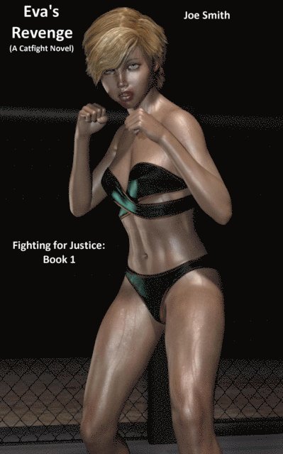 Joe Smith - Eva's Revenge (A Catfight Novel), E-bok
