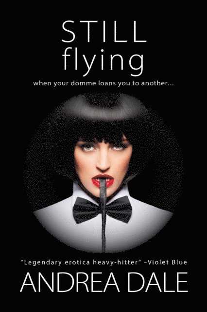 Andrea Dale - Still Flying, E-bok