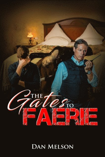 Dan Melson - Gates To Faerie, E-bok