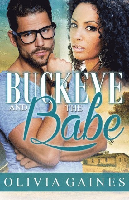 Olivia Gaines - Buckeye and the Babe, E-bok