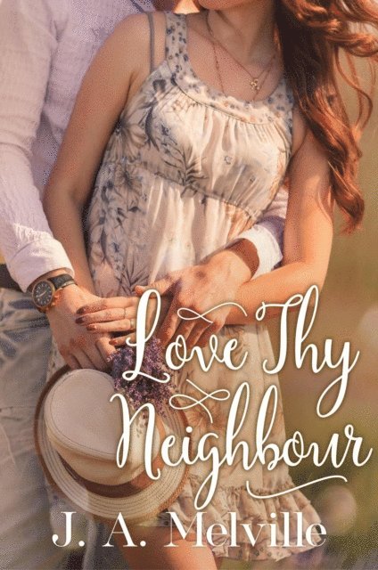 J. A Melville - Love Thy Neighbour, E-bok