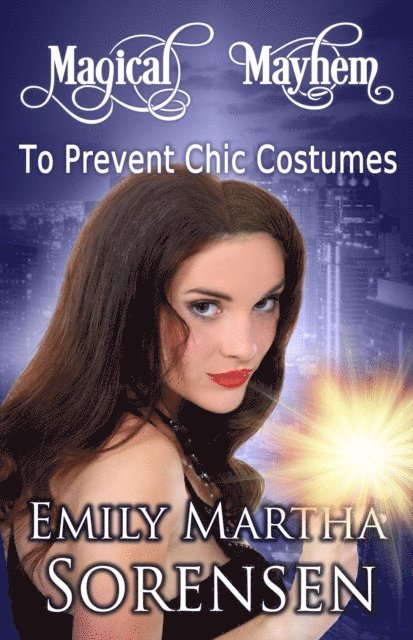 Emily Martha Sorensen - To Prevent Chic Costumes, E-bok