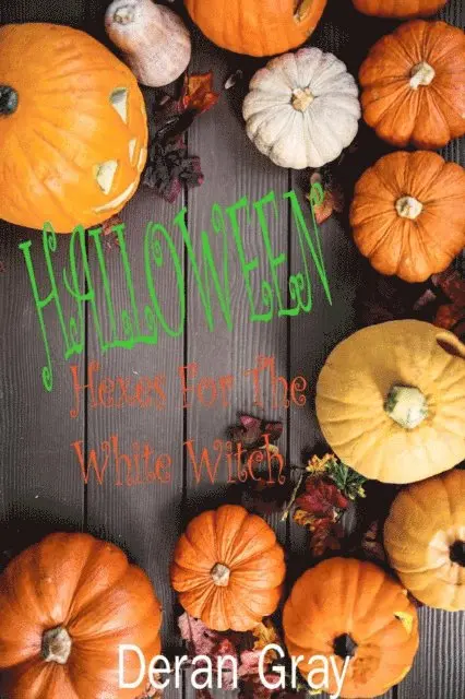Deran Gray - Halloween Hexes for the White Witch, E-bok. Tillgänglighet: Lägg i varukorg