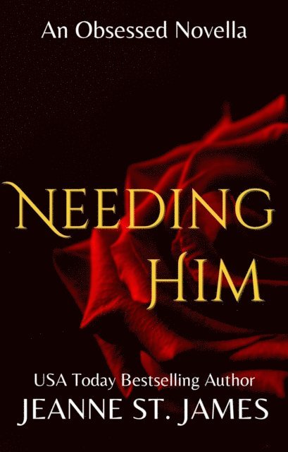 Jeanne St. James - Needing Him, E-bok