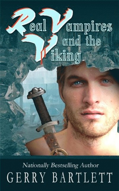Gerry Bartlett - Real Vampires and the Viking, E-bok