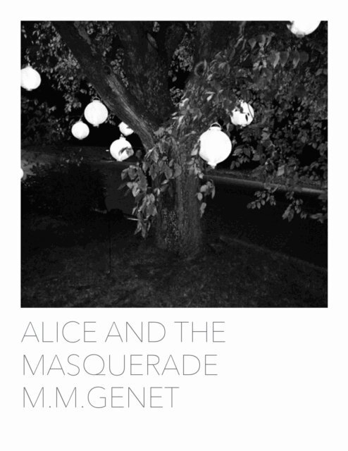 M. M. Genet - Alice and the Masquerade, E-bok