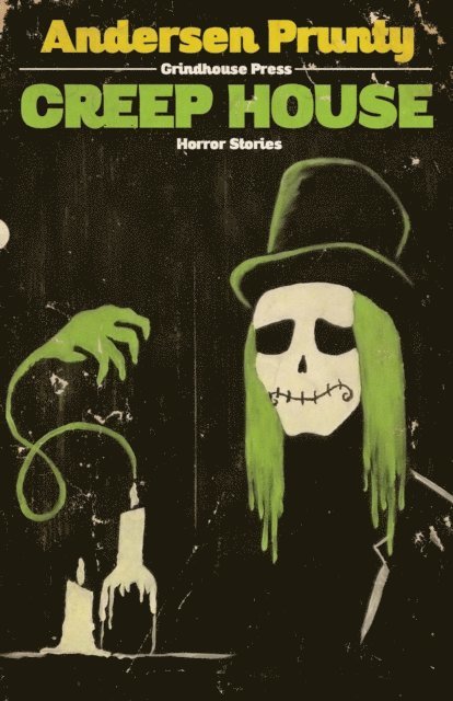 Andersen Prunty - Creep House: Horror Stories, E-bok