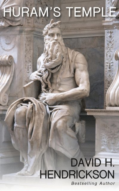 David H. Hendrickson - Huram's Temple, E-bok