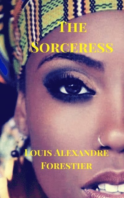 Louis Alexandre Forestier - Sorceress, E-bok