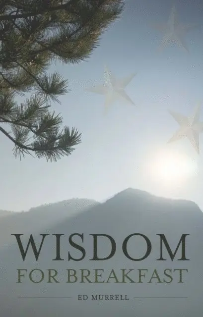 Ed MUrrell - Wisdom for Breakfast, E-bok. Tillgänglighet: Lägg i varukorg