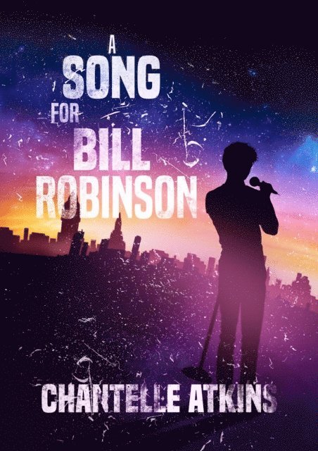 Chantelle Atkins - Song For Bill Robinson, E-bok