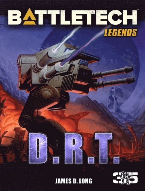 James D. Long - BattleTech Legends: D.R.T., E-bok