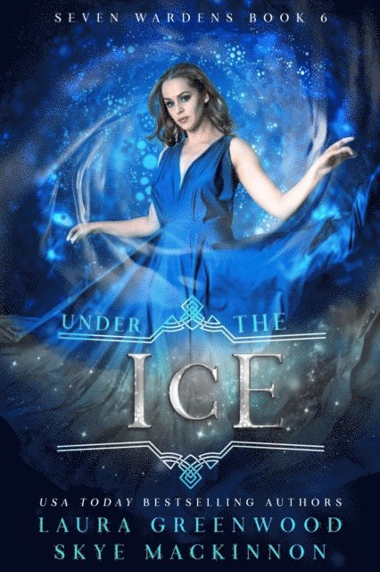 Laura Greenwood, Skye MacKinnon - Under the Ice, E-bok