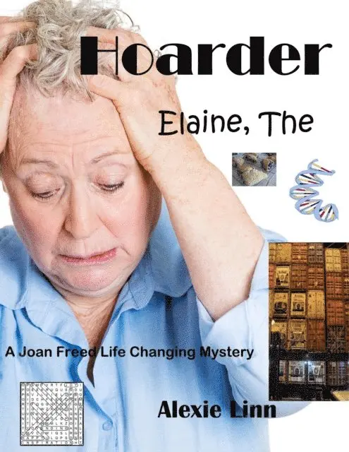Alexie Linn - Elaine The Hoarder, E-bok. Tillgänglighet: Lägg i varukorg