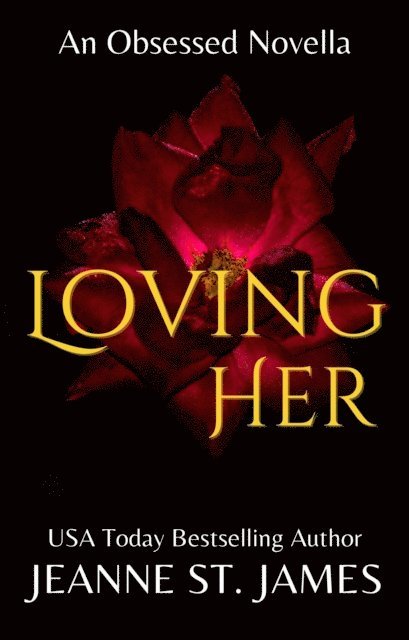 Jeanne St. James - Loving Her, E-bok