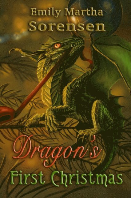 Emily Martha Sorensen - Dragon's First Christmas, E-bok