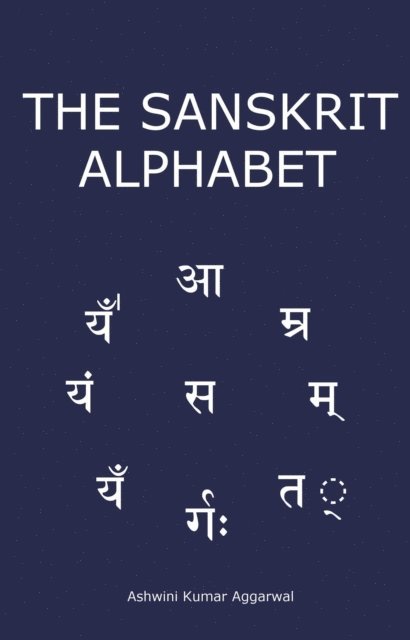 Ashwini Kumar Aggarwal - Sanskrit Alphabet, E-bok