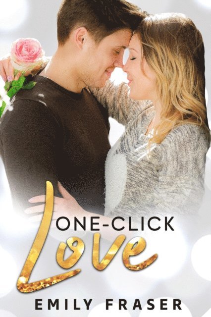 Emily Fraser - One Click Love, E-bok