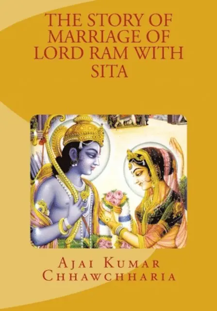 Ajai Kumar Chhawchharia - Story of Marriage of Lord Ram with Sita, E-bok. Tillgänglighet: Lägg i varukorg