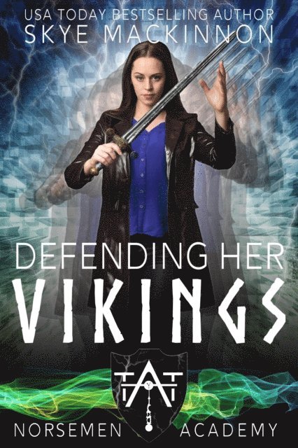 Skye MacKinnon - Defending Her Vikings, E-bok