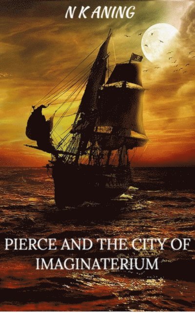 N.K. Aning - Pierce and the City of Imaginaterium, E-bok