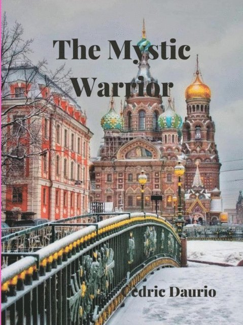 Cedric Daurio - Mystic Warrior, E-bok