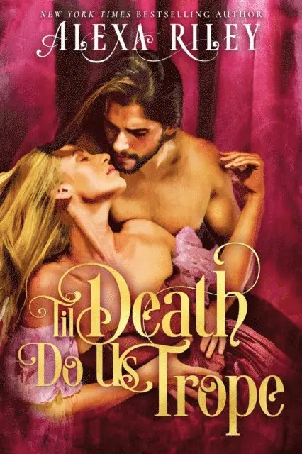 Alexa Riley - Til Death Do Us Trope, E-bok. Tillgänglighet: Lägg i varukorg