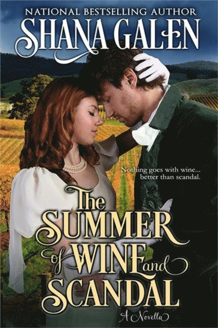 Shana Galen - Summer of Wine and Scandal, E-bok