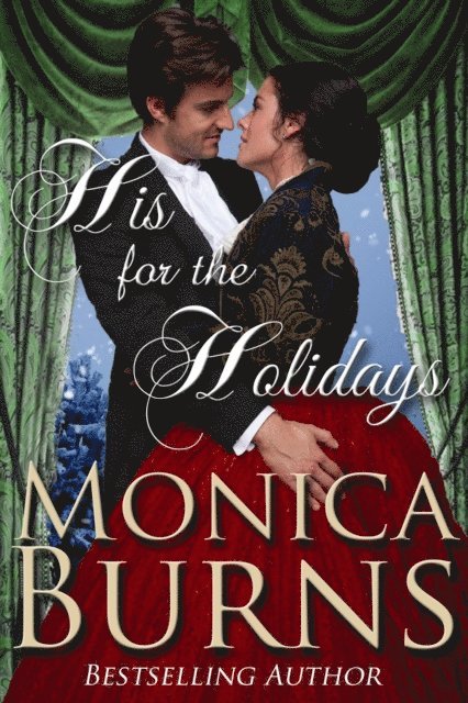 Monica Burns - His For The Holidays, E-bok