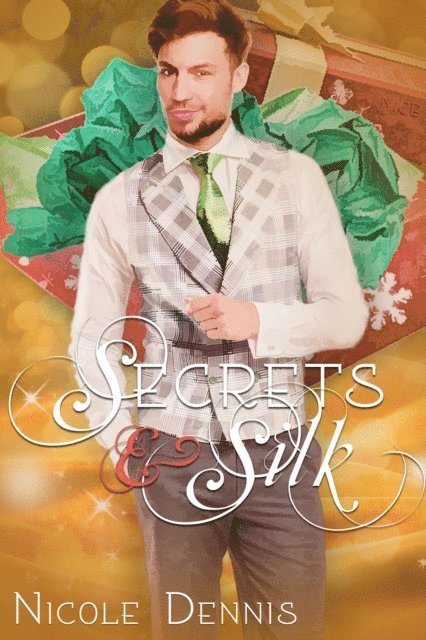 Nicole Dennis - Secrets & Silk, E-bok