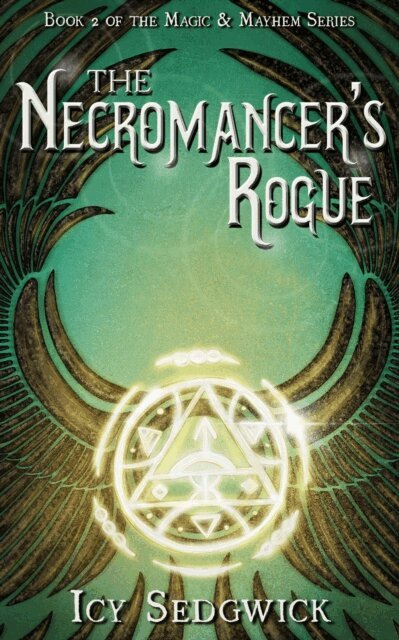 Icy Sedgwick - Necromancer's Rogue, E-bok