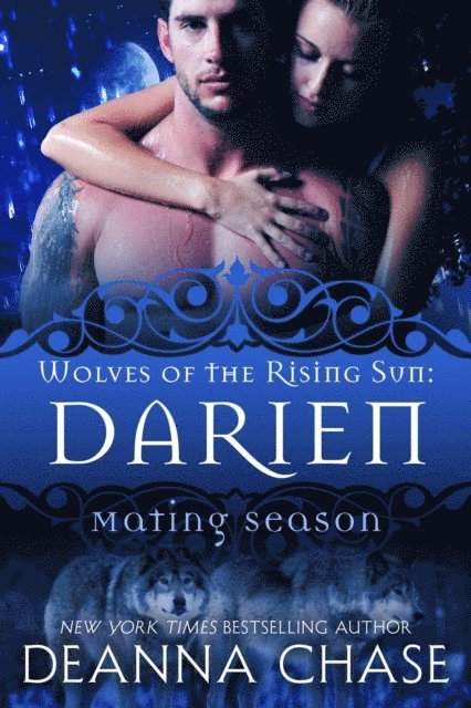 Deanna Chase - Darien: Wolves of the Rising Sun #6, E-bok