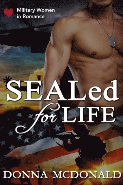 Donna McDonald - SEALed for Life, E-bok