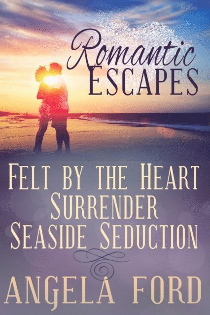 Angela Ford - Romantic Escapes, E-bok