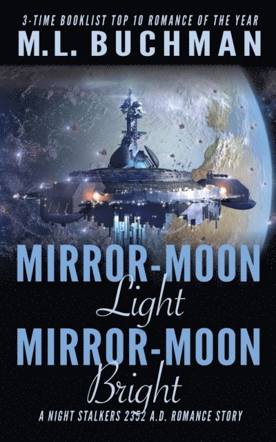 M. L. Buchman - Mirror-Moon Light, Mirror-Moon Bright, E-bok