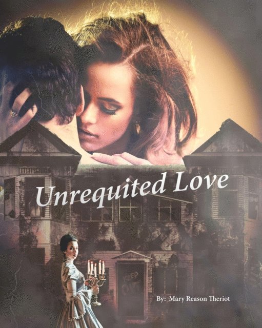 Mary Reason Theriot - Unrequited Love, E-bok