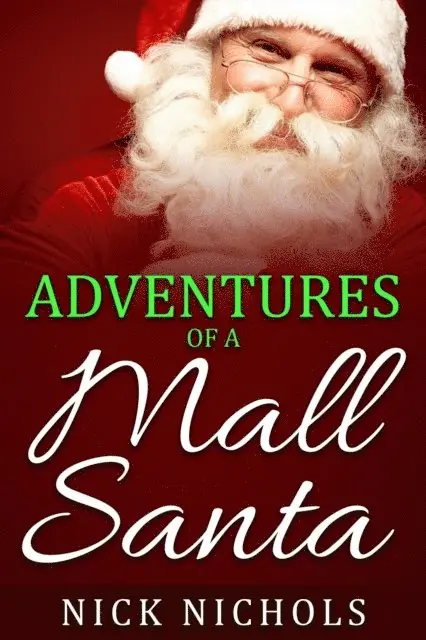 Nick Nichols - Adventures of a Mall Santa, E-bok. Tillgänglighet: Lägg i varukorg