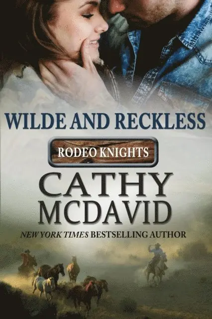 Cathy McDavid - Wilde and Reckless: Rodeo Knights, A Western Romance Novel, E-bok. Tillgänglighet: Lägg i varukorg