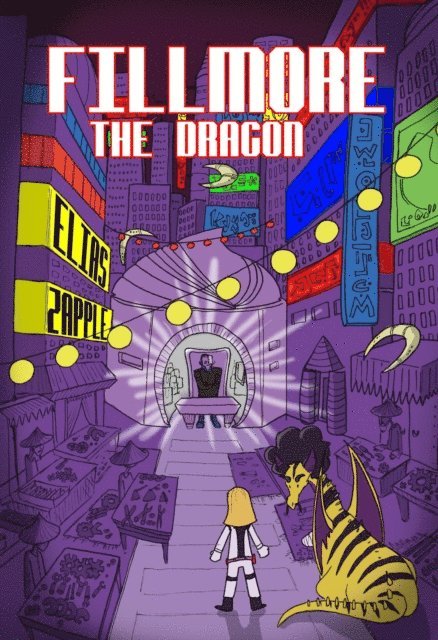 Elias Zapple - Fillmore the Dragon, E-bok