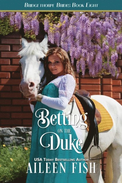 Aileen Fish - Betting on the Duke, E-bok