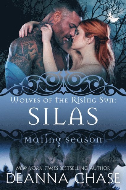 Deanna Chase - Silas: Wolves of the Rising Sun #5, E-bok