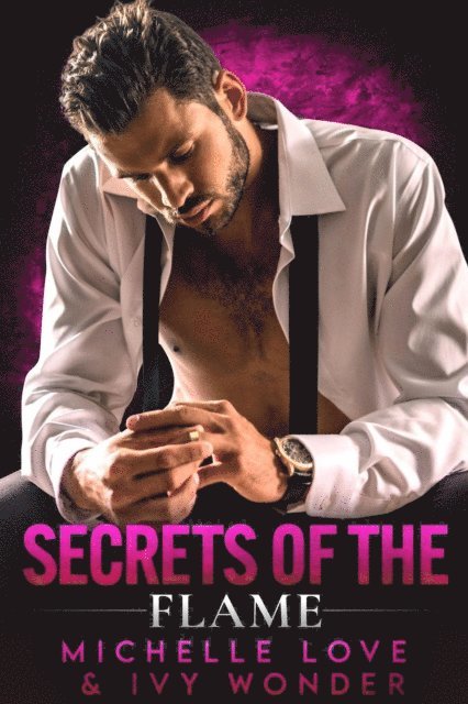 Michelle Love - Secrets of the Flame: A Holiday Romance, E-bok