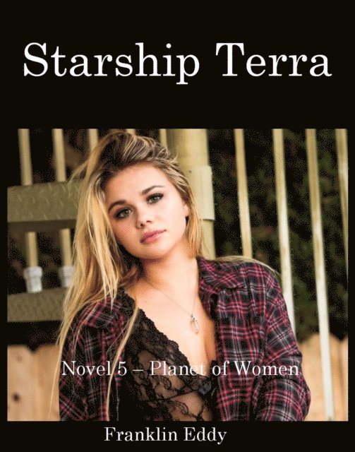 Franklin Eddy - Starship Terra, E-bok. Tillgänglighet: Lägg i varukorg